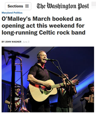 6/3/2014 The Washington Post O’Malley’s March booked as opening act this weekend for long-running Celtic rock band