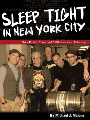 Sleep Tight in New York City: Black 47, After 25 Years and 2,500 Shows, Steps Off the Stage