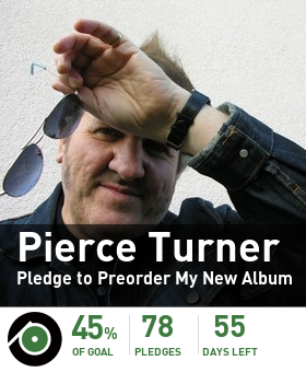 Get the latest news on Pierce Turner's Pledge Music campaign and upcoming live shows.