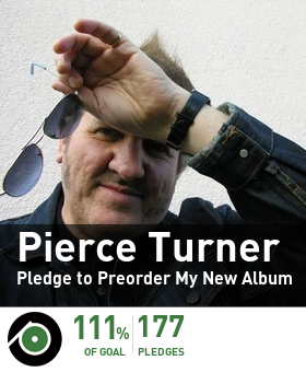 Get the latest news on Pierce Turner's Pledge Music campaign and upcoming live shows.